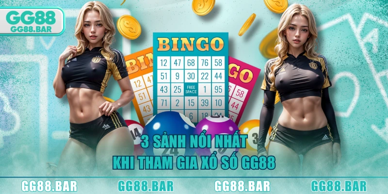 3 sảnh nổi nhất khi tham gia xổ số GG88