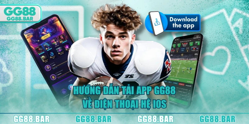 Hướng dẫn tải app GG88 về điện thoại hệ iOS