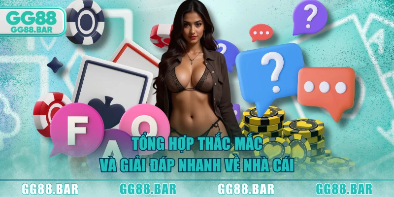 Tổng hợp thắc mắc và giải đáp nhanh về nhà cái