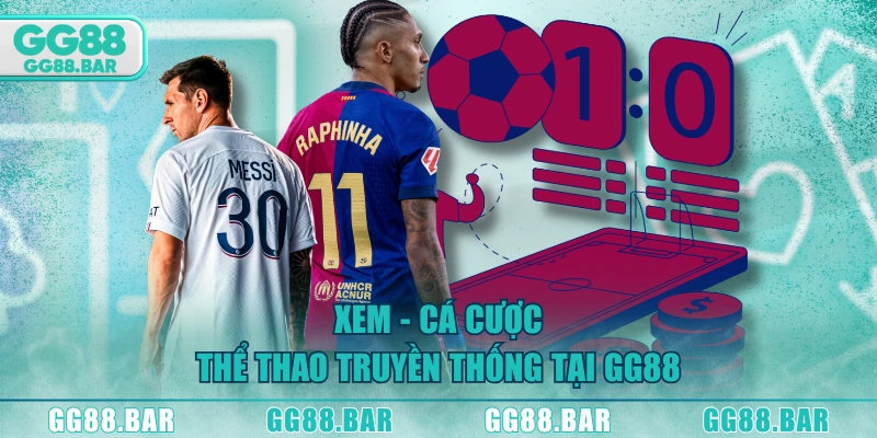 Xem - Cá cược thể thao truyền thống tại GG88