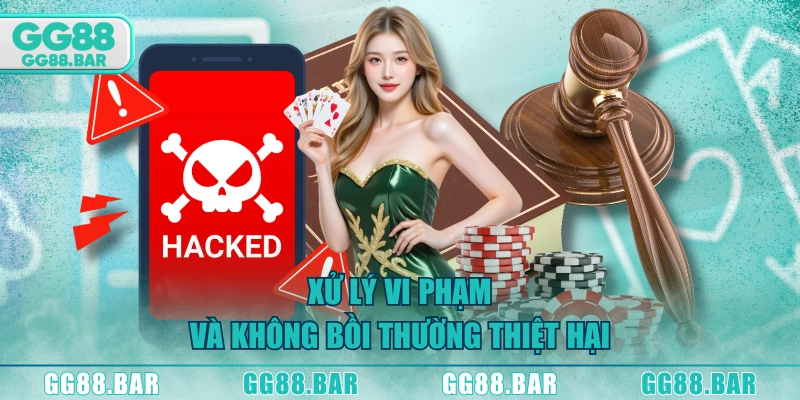 Xử lý vi phạm và không bồi thường thiệt hại